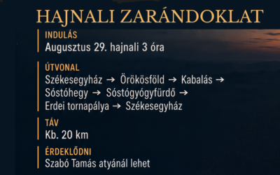 Hajnali zarándoklat 08.29-én